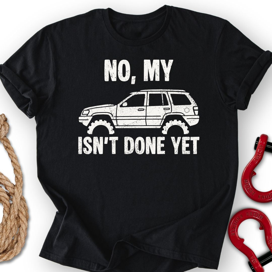 WJ Not Done T-Shirt