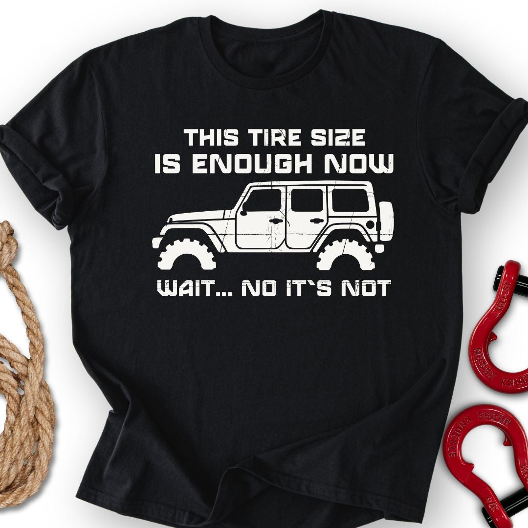 Enough Not T-Shirt
