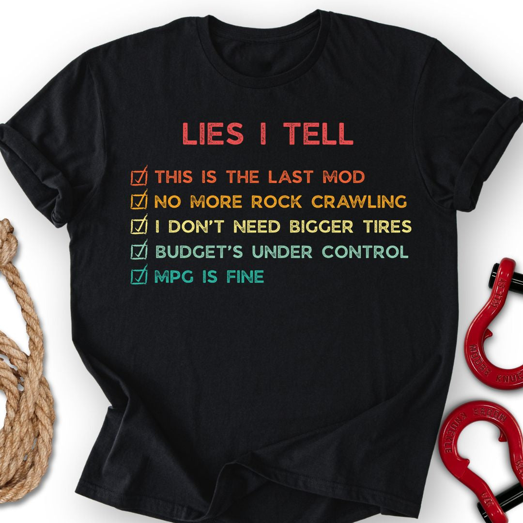 Lies I Tell T-Shirt