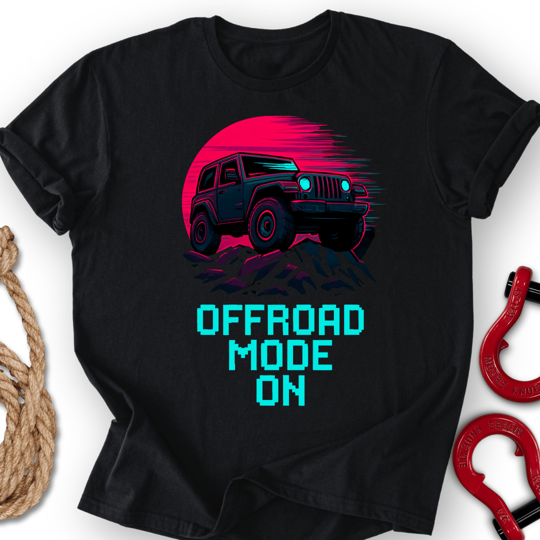 Offroad Mode On T-Shirt