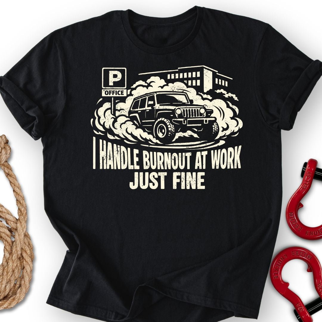 Burnout At Work T-Shirt