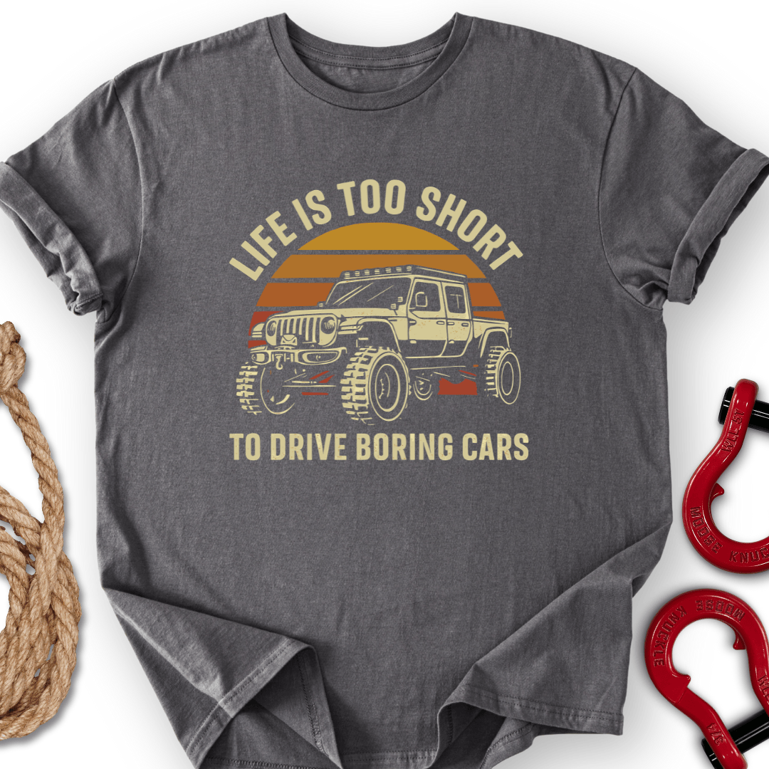 Life is Short T-Shirt