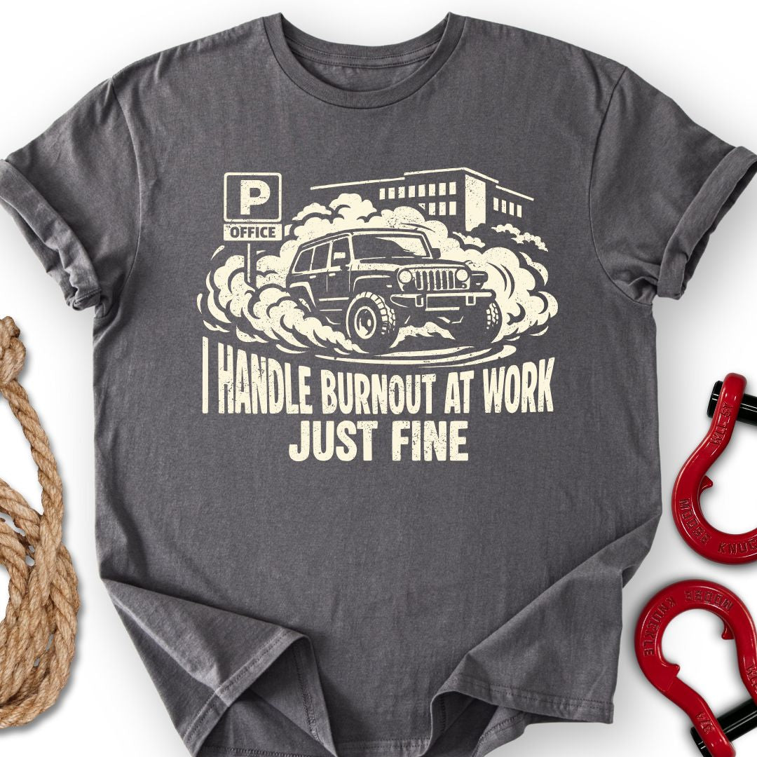 Burnout At Work T-Shirt