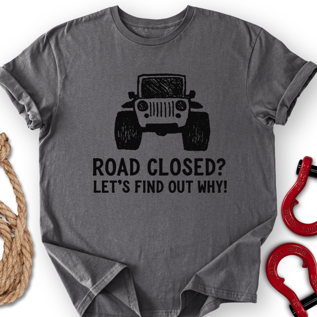 Road Closed T-Shirt