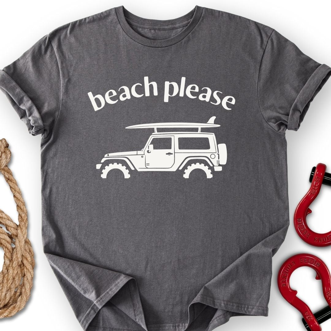 Beach Please T-Shirt