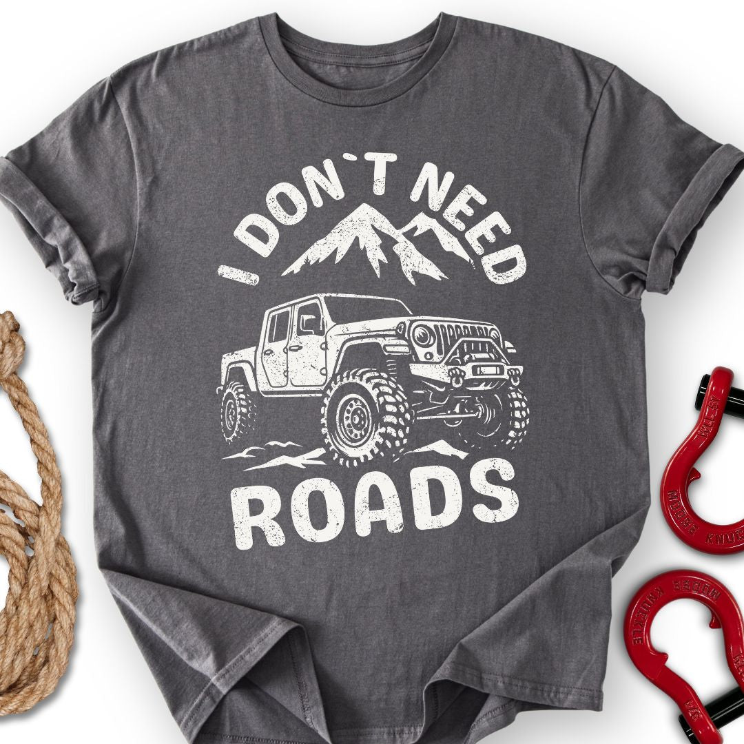 Don`t Need T-Shirt