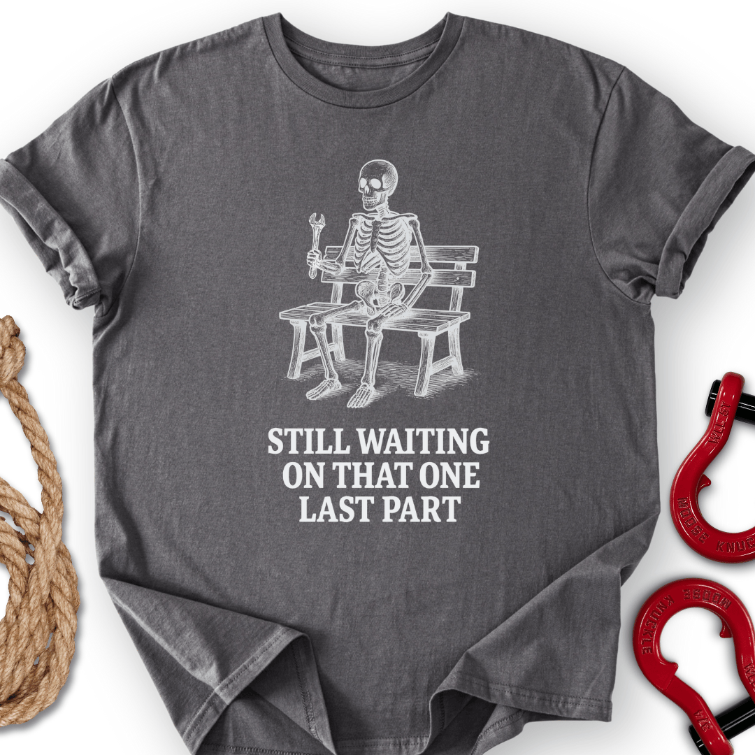 Still Waiting T-Shirt