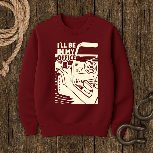 My Office Sweatshirt