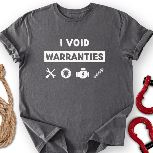Void Warranties T-Shirt