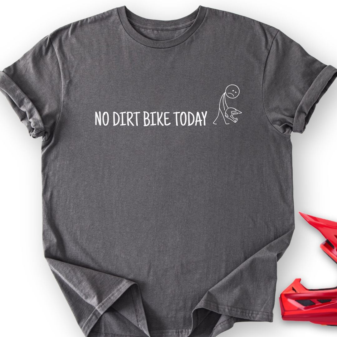 No Bike Today T-Shirt