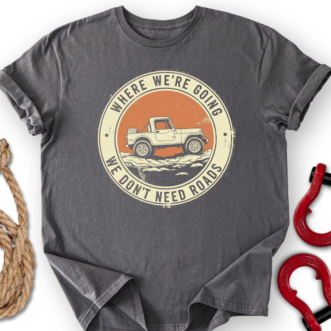 Where We Go T-Shirt