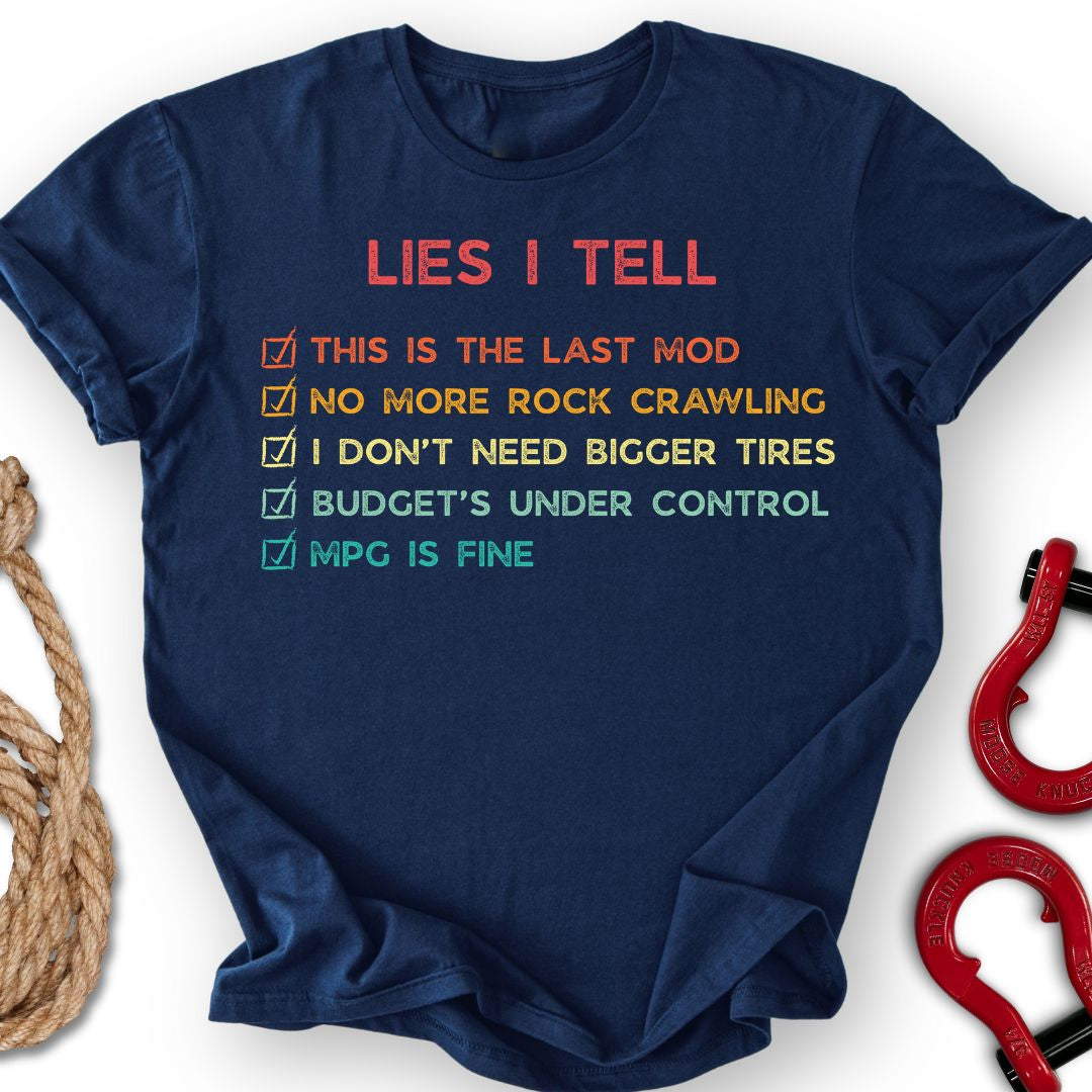 Lies I Tell T-Shirt