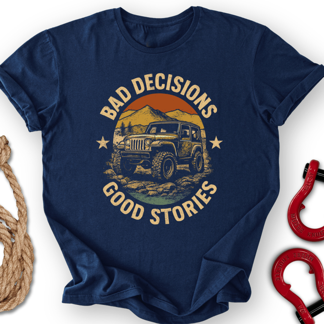 Bad Decisions T-Shirt