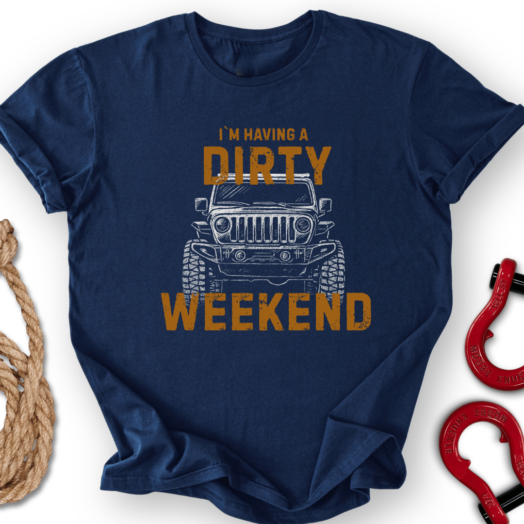 Dirty Weekend T-Shirt