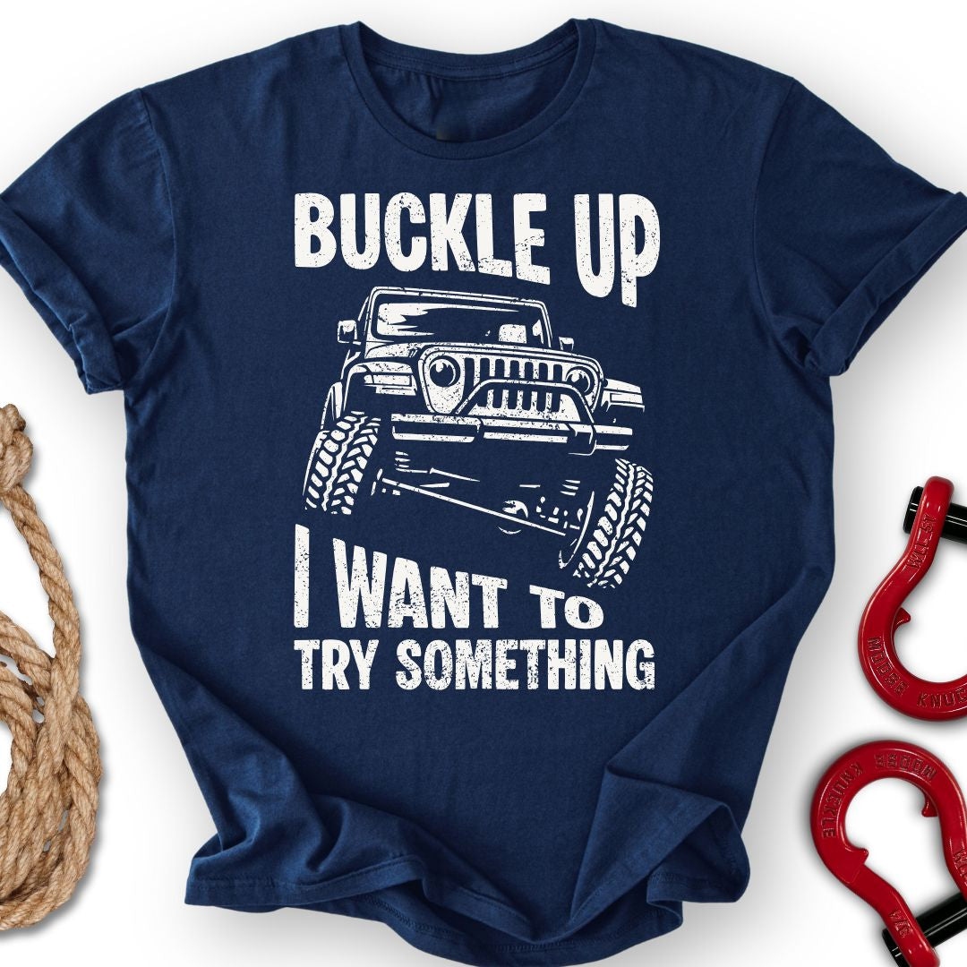 Buckle Up T-Shirt