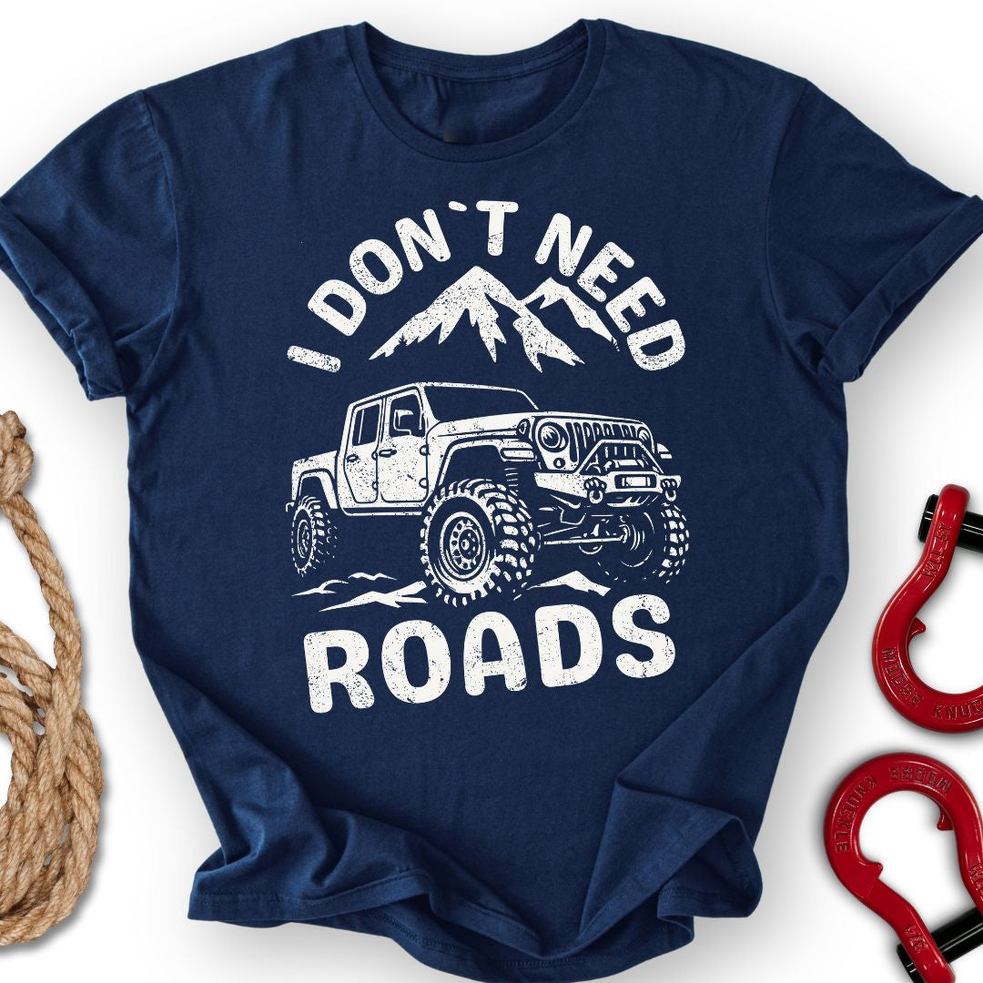 Don`t Need T-Shirt