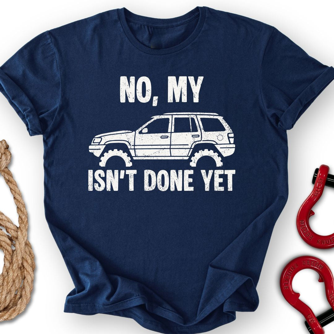 WJ Not Done T-Shirt