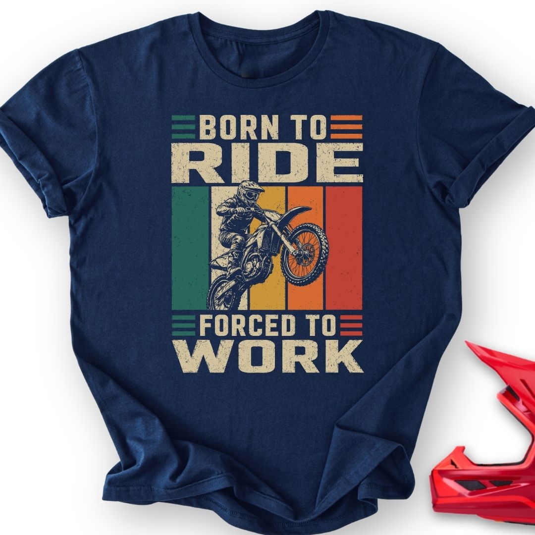 Born To Ride T-Shirt