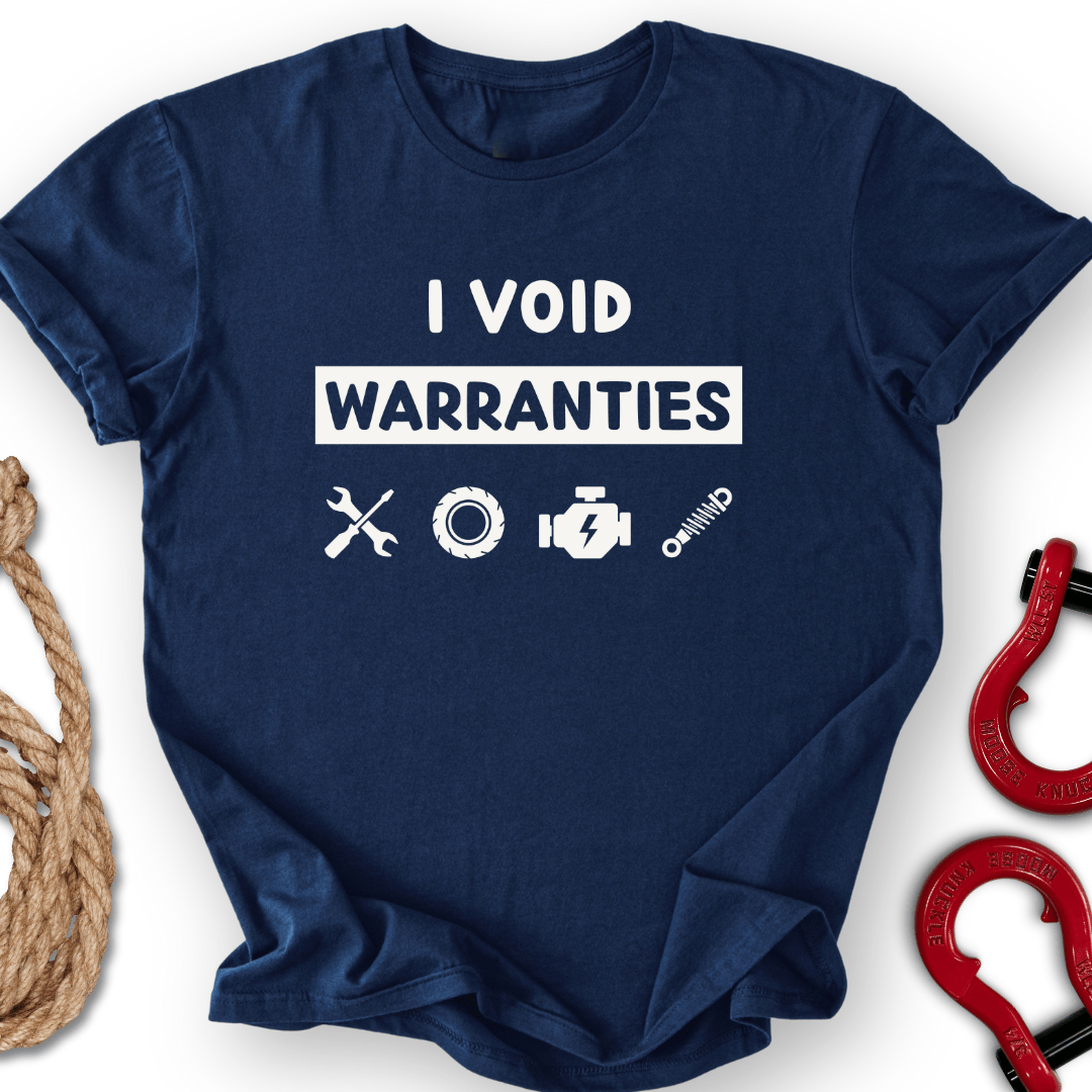 Void Warranties T-Shirt