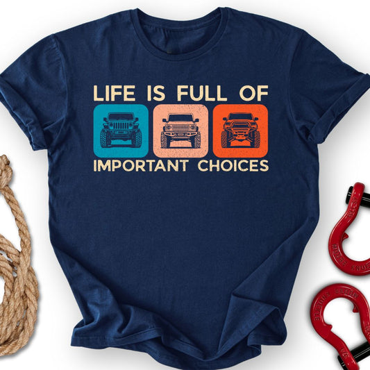 Important Choices T-Shirt