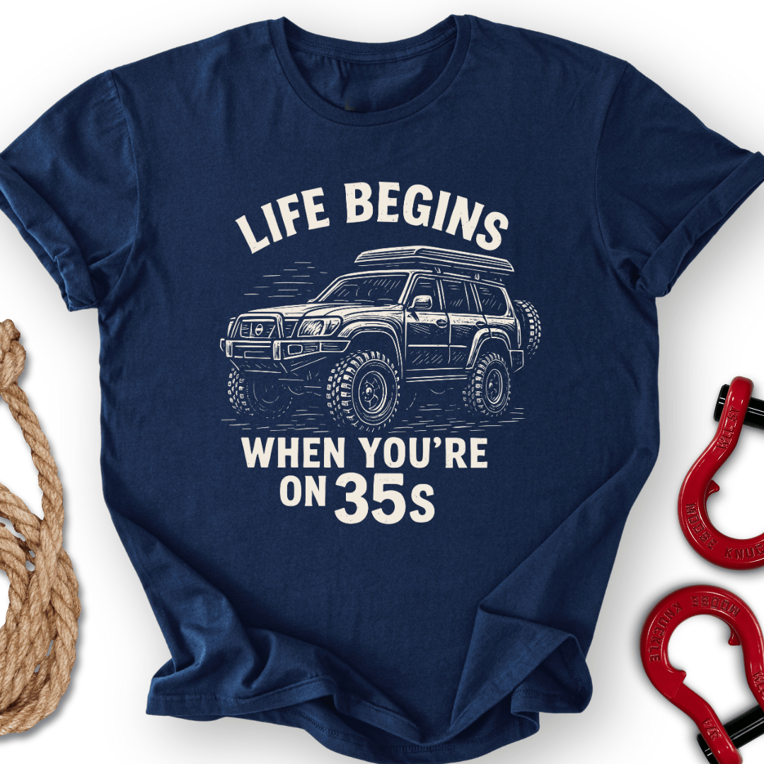 Life on 35s T-Shirt