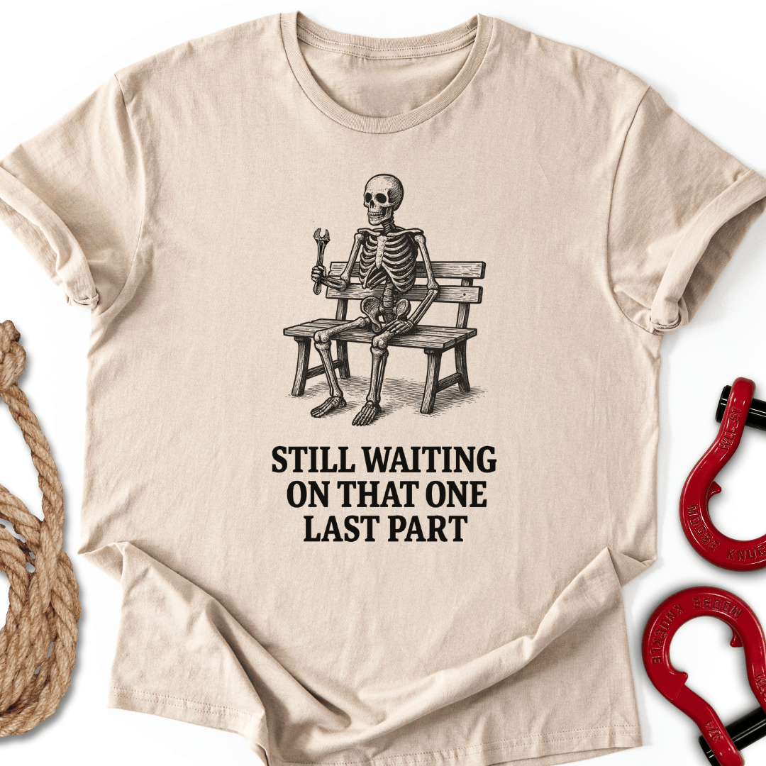 Still Waiting T-Shirt