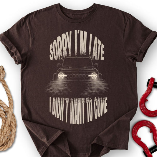 Late Bro T-Shirt