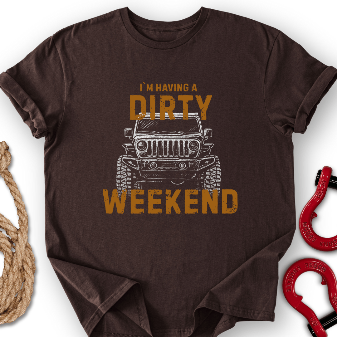 Dirty Weekend T-Shirt