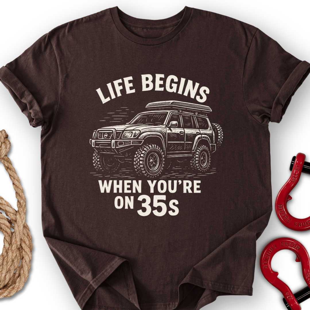 Life on 35s T-Shirt