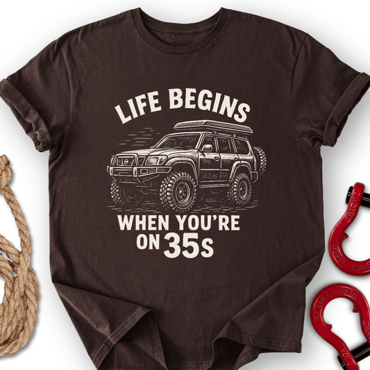 Life on 35s T-Shirt