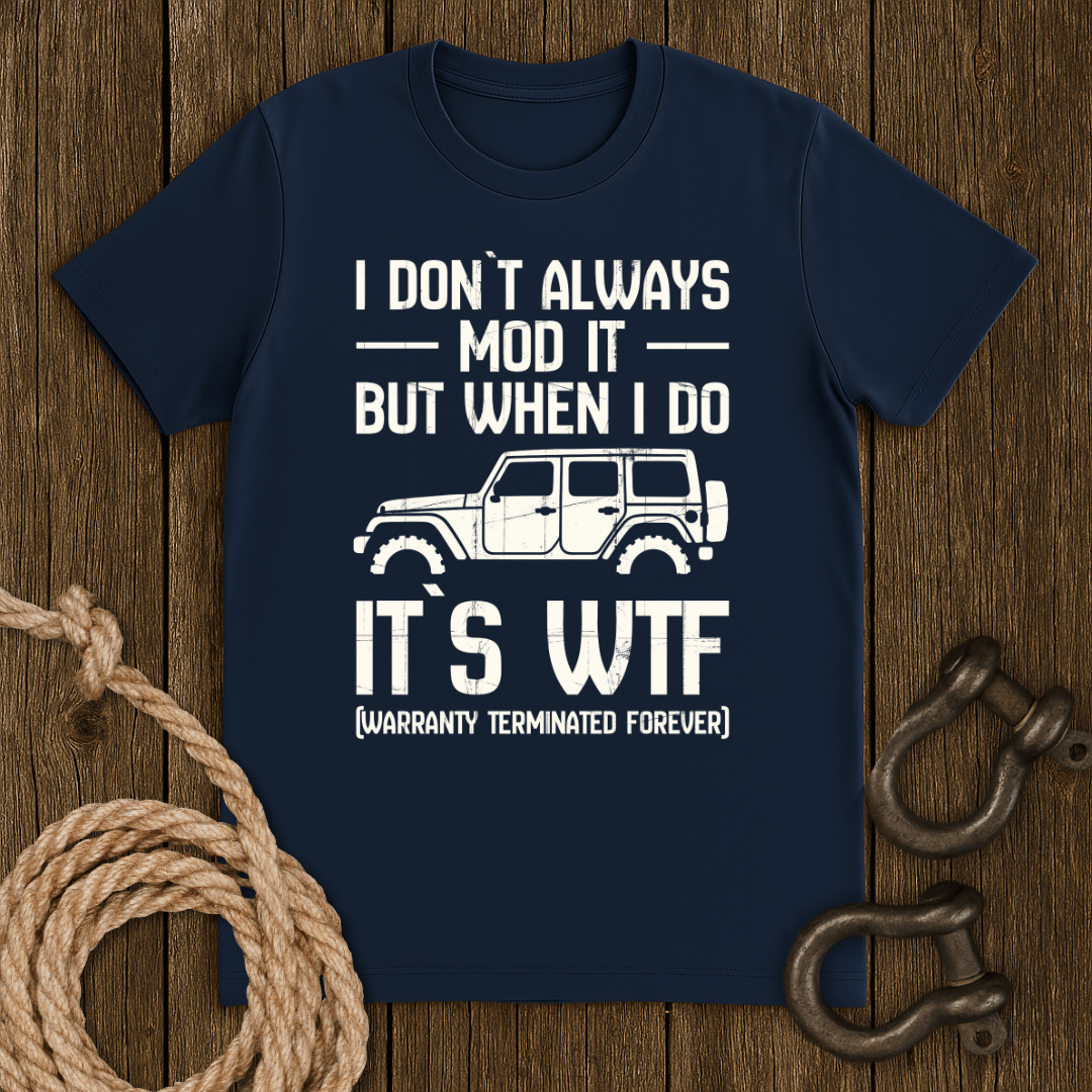 I Don`t Always T-Shirt