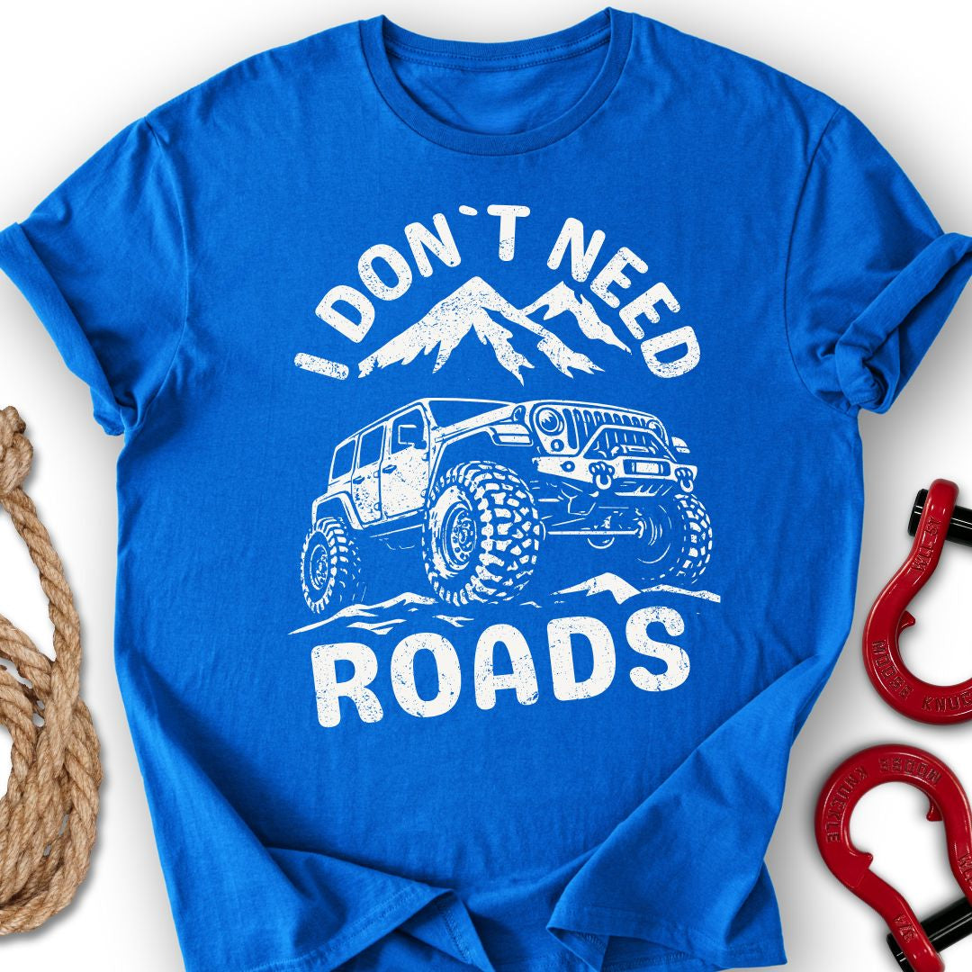 No To Roads T-Shirt