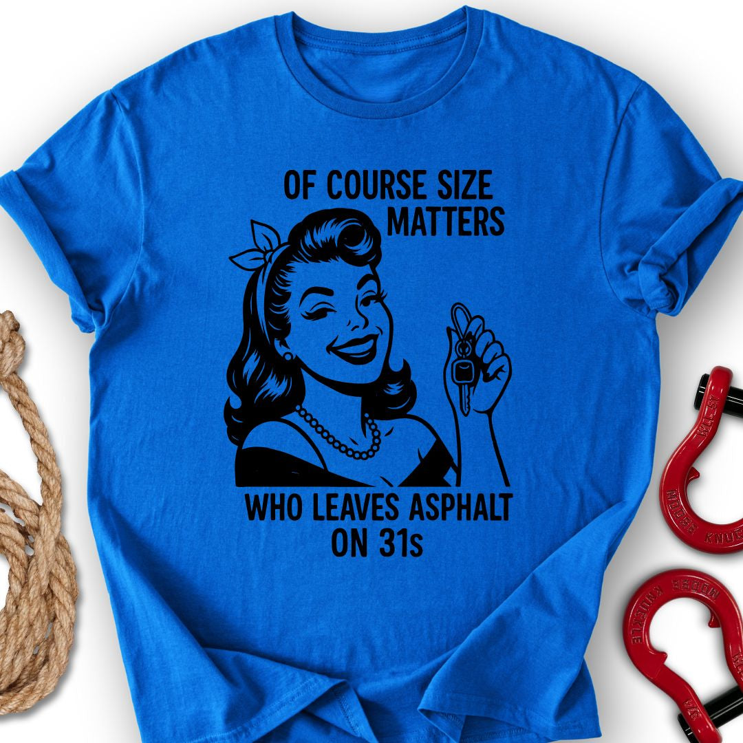 Size Matters T-Shirt