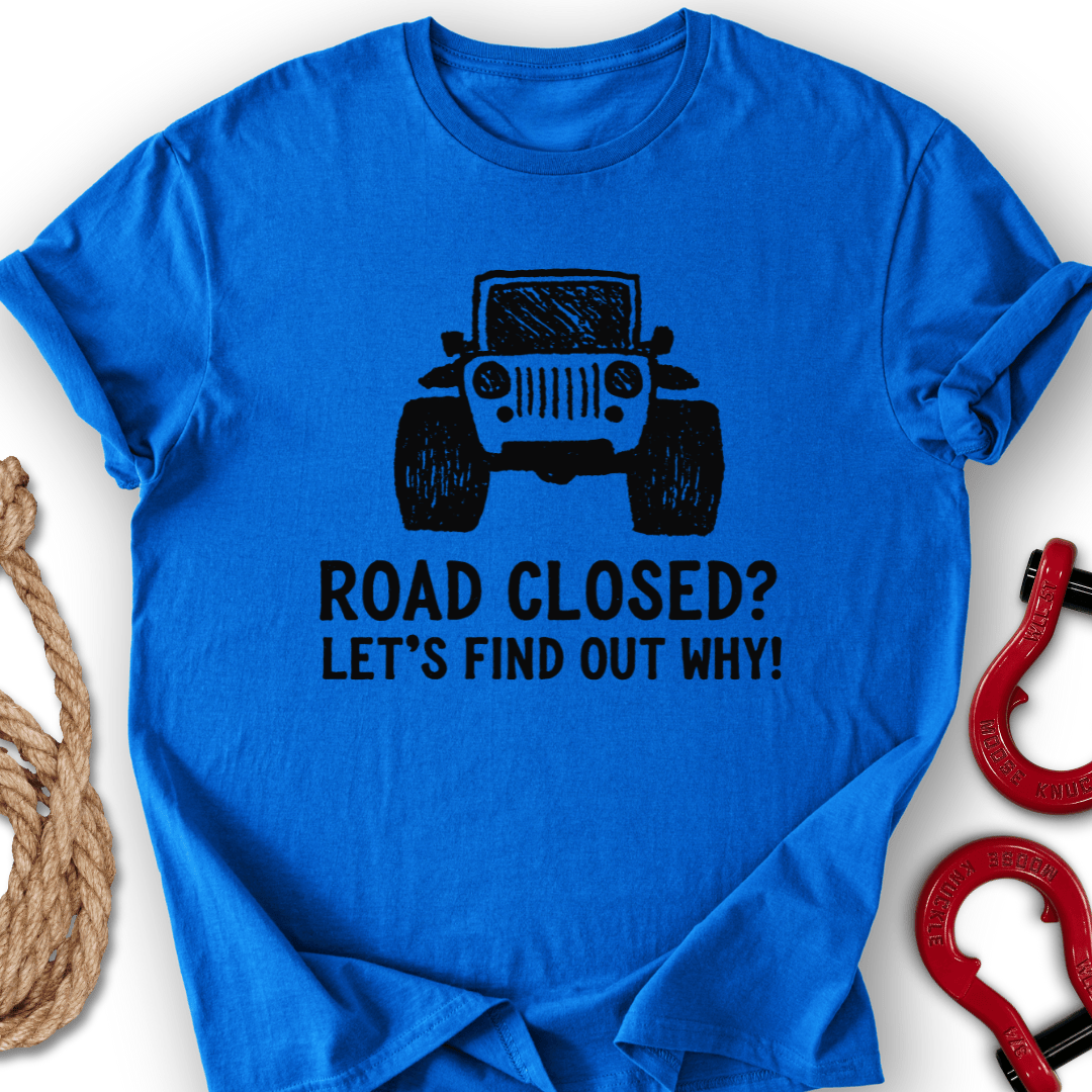 Road Closed T-Shirt