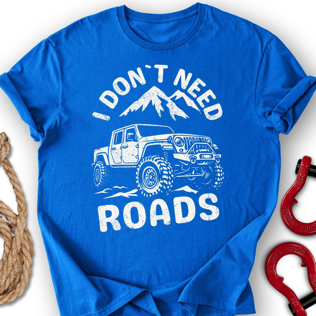 Don`t Need T-Shirt