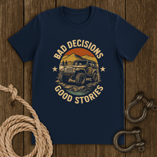 Bad Decisions T-Shirt